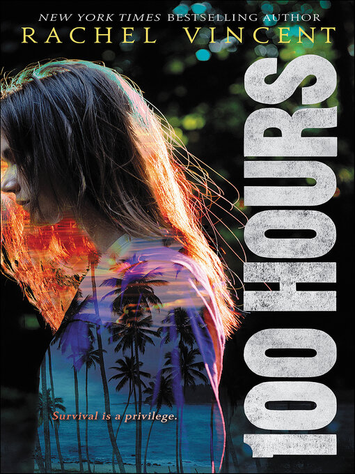Title details for 100 Hours by Rachel Vincent - Available